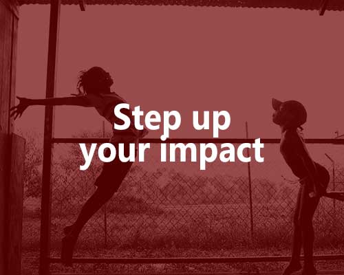 Step up your impact.
